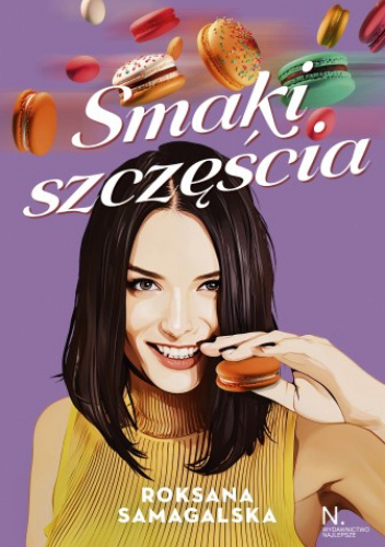 Roksana Samagalska - Smaki szczęścia - Wydawnictwo Najlepsze.